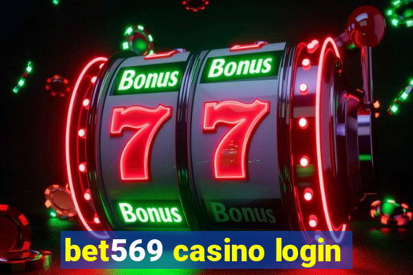 bet569 casino login